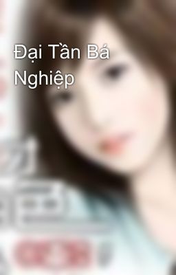 Đại Tần Bá Nghiệp