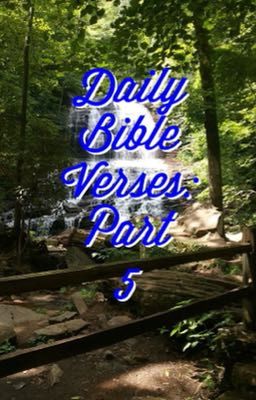 Daily Bible Verses: Part 5