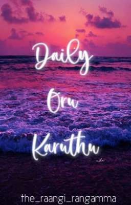 Daily Oru Karuthu