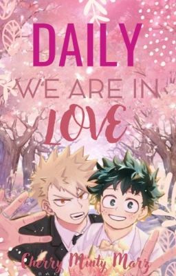 Daily We Are In Love 