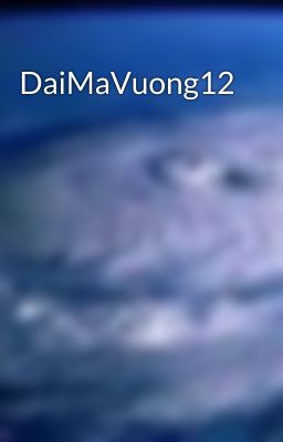 DaiMaVuong12