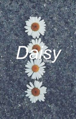 Daisy // c.t.h - book II