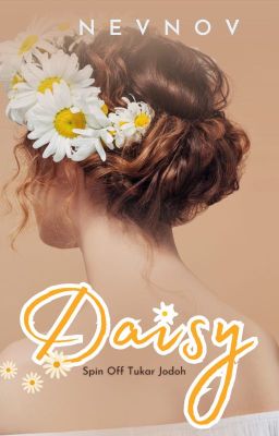 Daisy (Spinn Of Tukar Jodoh)