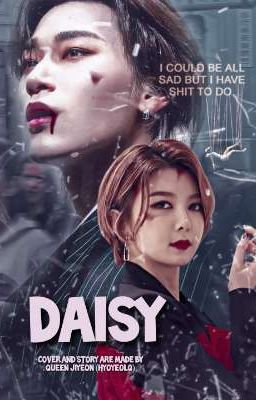 Daisy | عندما يذبل الأقحوان