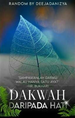 DAKWAH DARIPADA HATI [✓]