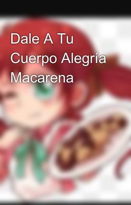 Dale A Tu Cuerpo Alegría Macarena