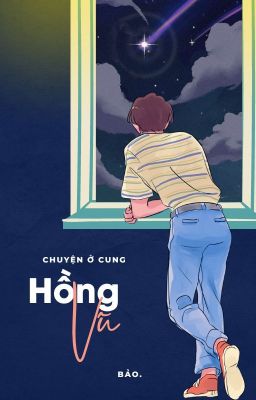 [ĐAM] Chuyện Ở Cung Hồng Vũ (Quyển I)