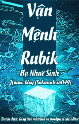 (Đam/edit) Vận Mệnh Rubik