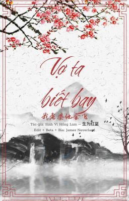 [ ĐAM | HOÀN ] VỢ TA BIẾT BAY