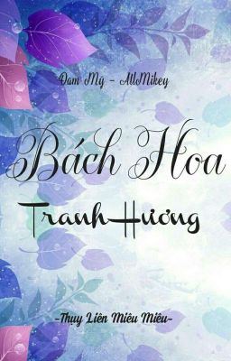 [Đam Mỹ - 🔞 - AllMikey] Bách Hoa Tranh Hương