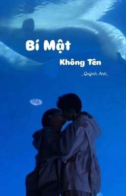 [Đam Mỹ] Bí Mật Không Tên