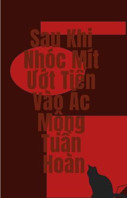 [ĐAM MỸ/BL] Sau Khi Nhóc Mít Ướt Tiến Vào Ác Mộng Tuần Hoàn