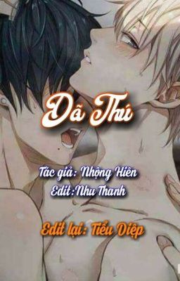 [Đam mỹ] Dã Thú