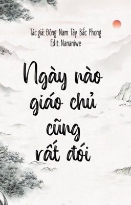 [Đam mỹ/H văn/Hoàn] Ngày nào giáo chủ cũng rất đói - Đông Nam Tây Bắc Phong