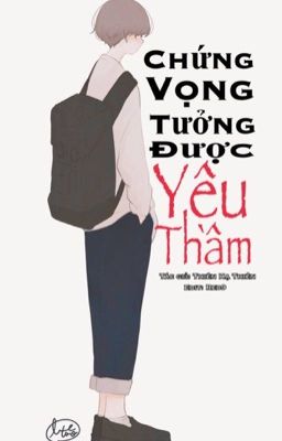 [ĐAM MỸ HOÀN]: Chứng Vọng Tưởng Được Yêu Thầm - Thiên Hạ Thiên