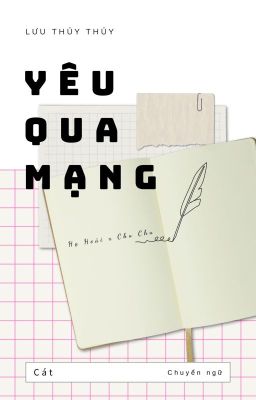 [Đam mỹ - Hoàn thành] Yêu qua mạng - Lưu Thủy Thủy