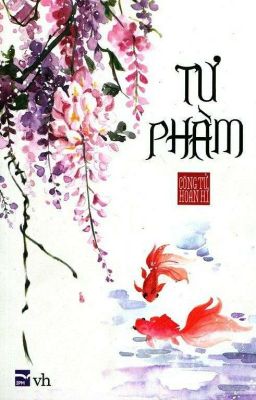 [Đam Mỹ][Hoàn]Tư Phàm - Hoan Hỉ Công Tử