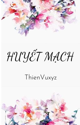 [ĐAM MỸ] HUYẾT MẠCH