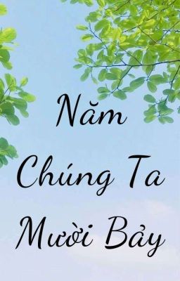 [Đam mỹ] Năm chúng ta mười bảy