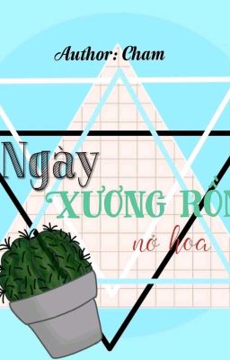 [Đam Mỹ] Ngày Xương Rồng Nở Hoa