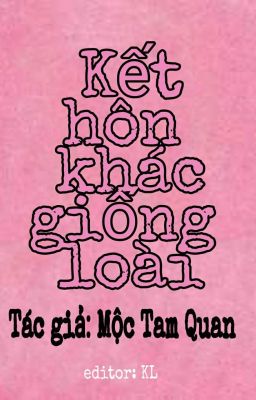 [ĐAM MỸ/OG] Kết Hôn Khác Giống Loài