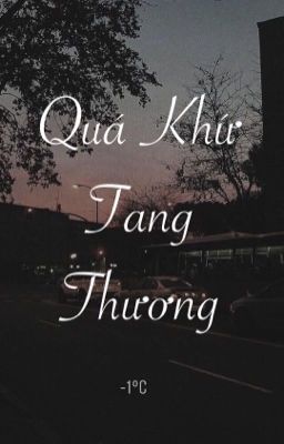 [Đam Mỹ] Quá Khứ Tang Thương