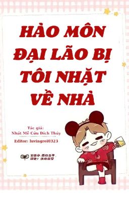 [Đam mỹ/ Song tính/ Edit] Hào Môn Đại Lão Bị Tôi Nhặt Về Nhà