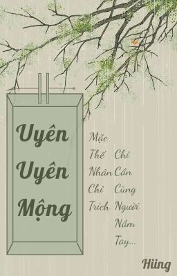 [Đam Mỹ] Uyên Uyên Mộng.