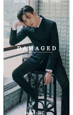 Damaged