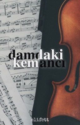 damdaki kemancı. | tek bölüm.