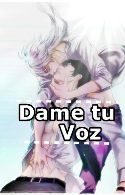 Dame tu voz (Yaoi/Gay)