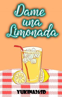 Dame Una Limonada © 