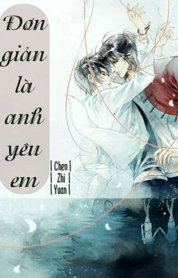 [Damei] ĐƠN GIẢN LÀ ANH YÊU EM