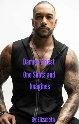 Damian Priest One Shots and Imagines [Damian Priest X AFB reader] 