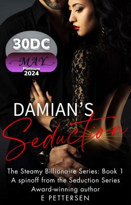 Damian's Seduction (The Steamy Billionaire Series: Book 1)