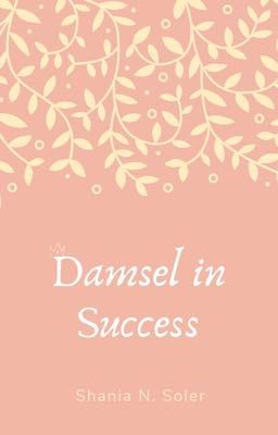 Damsel in Success