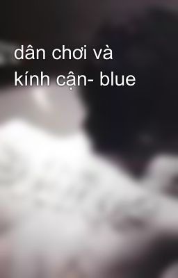 dân chơi và kính cận- blue