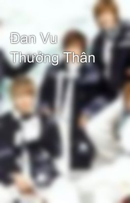 Đan Vu Thưởng Thân