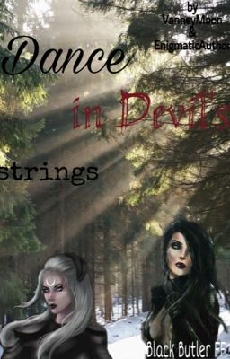 Dance in the Devil's strings - Black Butler FF 