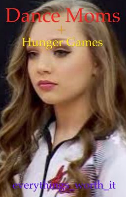 Dance Moms Hunger Games