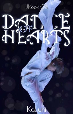 Dance of Hearts ⇴ ᴊɪᴋᴏᴏᴋ ᵒˢ ✓