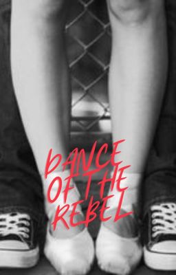 Dance of the Rebel