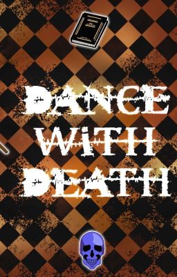 Dance with death [Fanfiction YTTD]