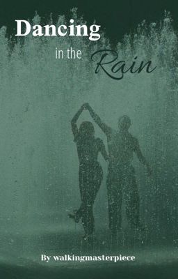 Dancing in the Rain [James Potter]