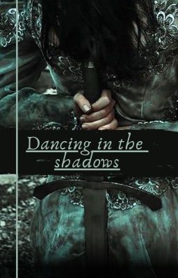 Dancing in the shadows