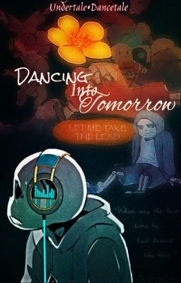 Dancing Into Tomorrow//Dancetale