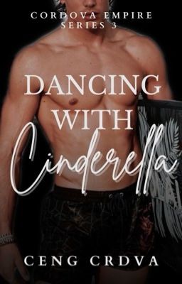 Dancing With Cinderella (Cordova Empire Series 3)