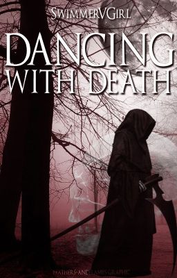 Dancing With Death (Wattys2016)