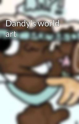 Dandy's world art