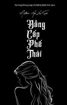 Đẳng Cấp Phế Thải 